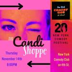 The Candi Shoppe Presented by the New York Comedy Festival