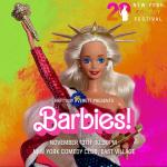 Barbies Presented by the New York Comedy Festival