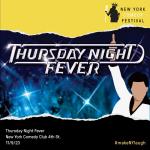 Thursday Night Fever Presented by New York Comedy Festival ft. Mike Britt, Krystyna Hutchinson, Josh Adam Myers 