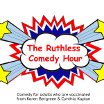 The Ruthless Comedy Hour ft. Karen Bergreen, Cynthia Kaplan, Judy Gold